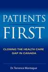 Patients First. Closing the Health Care Gap in Canada