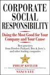 Corporate Social Responsibility. Doing the Most Good for Your Company and Your Cause