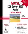 MCSE SQL Server 2000 Design Study Guide. Exam 70-229