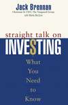 Straight Talk on Investing. What You Need to Know