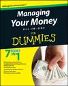 Managing Your Money All-In-One For Dummies