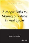 5 Magic Paths to Making a Fortune in Real Estate