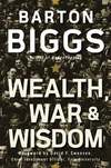 Wealth, War and Wisdom