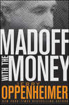 Madoff with the Money