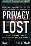 Privacy Lost. How Technology Is Endangering Your Privacy