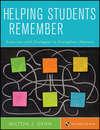 Helping Students Remember. Exercises and Strategies to Strengthen Memory