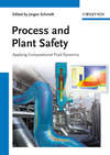 Process and Plant Safety. Applying Computational Fluid Dynamics