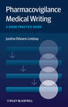 Pharmacovigilance Medical Writing. A Good Practice Guide