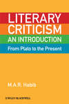 Literary Criticism from Plato to the Present. An Introduction