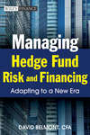 Managing Hedge Fund Risk and Financing. Adapting to a New Era