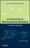 An Introduction to Mathematical Modeling. A Course in Mechanics