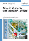 Ideas in Chemistry and Molecular Sciences. Advances in Synthetic Chemistry