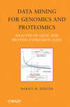 Data Mining for Genomics and Proteomics. Analysis of Gene and Protein Expression Data