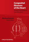 Congenital Diseases of the Heart. Clinical-Physiological Considerations