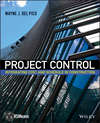 Project Control. Integrating Cost and Schedule in Construction