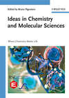 Ideas in Chemistry and Molecular Sciences. Where Chemistry Meets Life