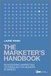 The Marketer's Handbook. Reassessing Marketing Techniques for Modern Business