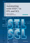 Automating with STEP 7 in STL and SCL. SIMATIC S7-300/400 Programmable Controllers