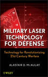 Military Laser Technology for Defense. Technology for Revolutionizing 21st Century Warfare