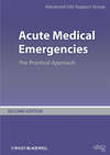 Acute Medical Emergencies. The Practical Approach