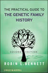 The Practical Guide to the Genetic Family History