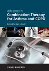 Advances in Combination Therapy for Asthma and COPD