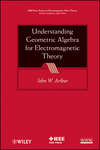 Understanding Geometric Algebra for Electromagnetic Theory