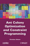 Ant Colony Optimization and Constraint Programming