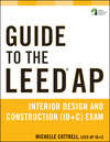 Guide to the LEED AP Interior Design and Construction (ID+C) Exam