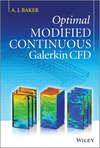 Optimal Modified Continuous Galerkin CFD