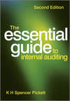 The Essential Guide to Internal Auditing