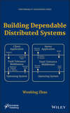 Building Dependable Distributed Systems