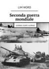 Seconda guerra mondiale. Giorno dopo giorno