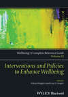 Wellbeing: A Complete Reference Guide, Interventions and Policies to Enhance Wellbeing