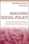 Analyzing Social Policy. Multiple Perspectives for Critically Understanding and Evaluating Policy