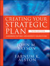 Creating Your Strategic Plan. A Workbook for Public and Nonprofit Organizations