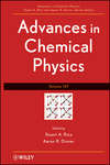 Advances in Chemical Physics. Volume 147