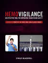 Hemovigilance. An Effective Tool for Improving Transfusion Safety