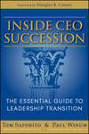 Inside CEO Succession. The Essential Guide to Leadership Transition