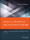 Advances in Health Care Organization Theory