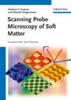 Scanning Probe Microscopy of Soft Matter. Fundamentals and Practices