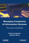 Managing Complexity of Information Systems. The Value of Simplicity