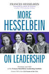 More Hesselbein on Leadership