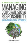 Managing Corporate Social Responsibility. A Communication Approach