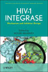 HIV-1 Integrase. Mechanism and Inhibitor Design