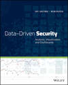 Data-Driven Security. Analysis, Visualization and Dashboards