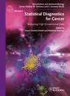 Statistical Diagnostics for Cancer. Analyzing High-Dimensional Data