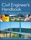 Civil Engineer's Handbook of Professional Practice