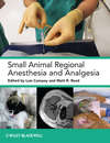 Small Animal Regional Anesthesia and Analgesia