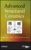 Advanced Structural Ceramics